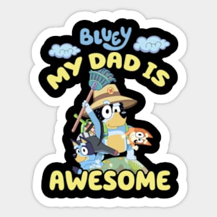 my dad is awesome Sticker